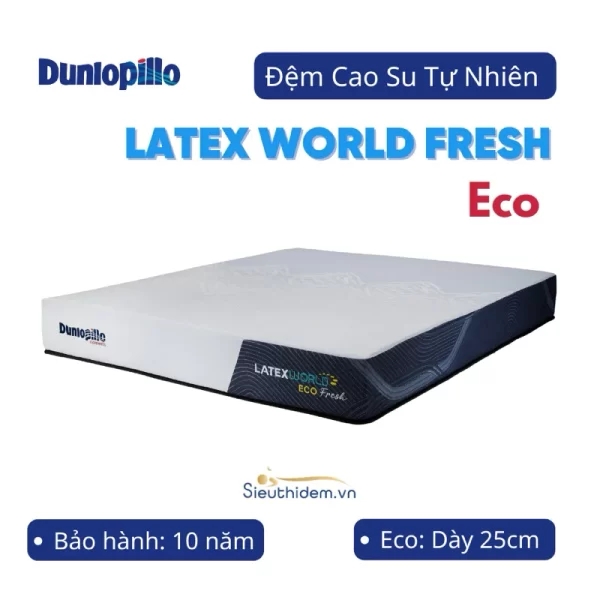 Đệm cao su Dunlopillo Latex World Eco Fresh dày 25cm-0