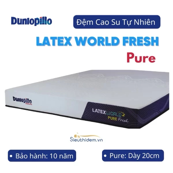 Đệm cao su Dunlopillo Latex World Pure Fresh dày 20cm-0