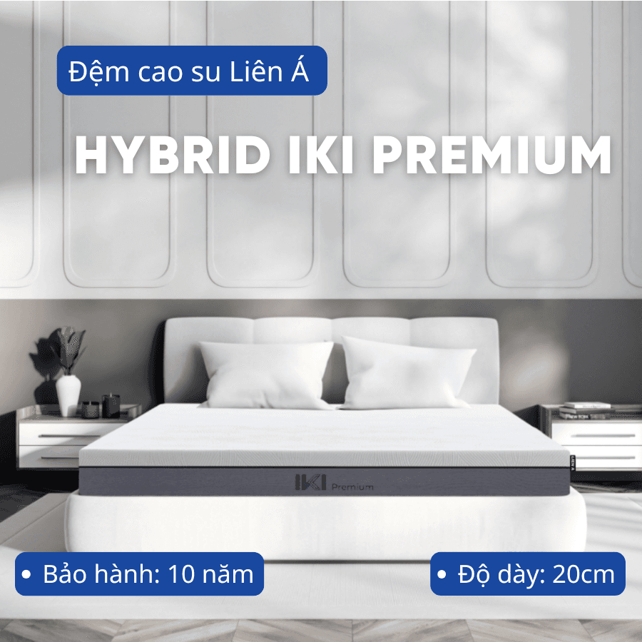 Đệm cao su Liên Á Hybrid IKI Premium